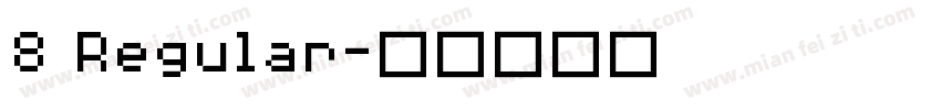 8 Regular字体转换